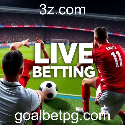 Live Betting: A Revolução das Apostas em Tempo Real no site Goalbet